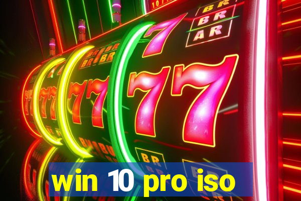 win 10 pro iso